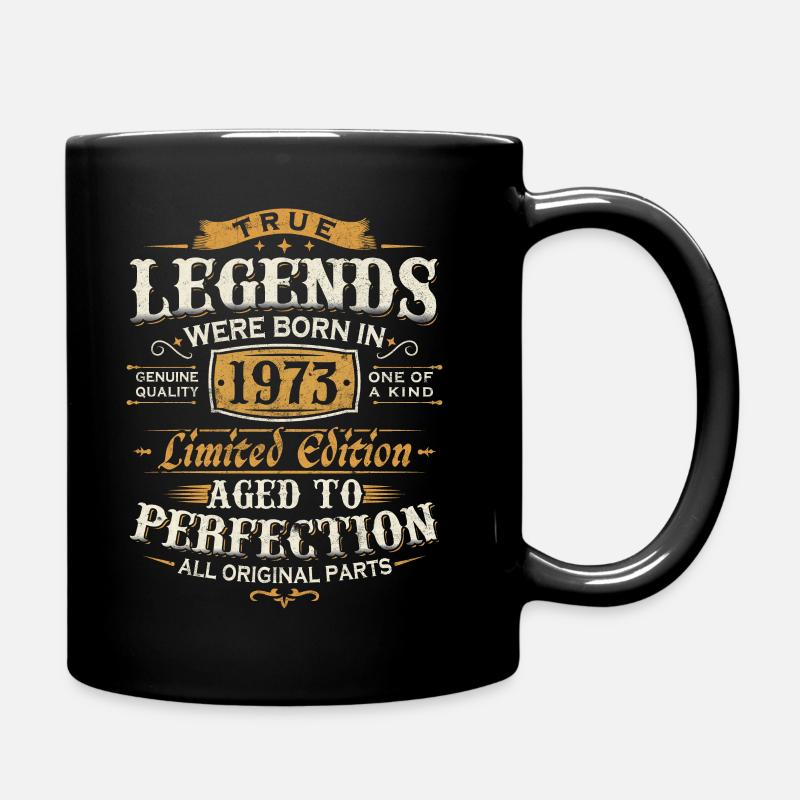 Jahrgang 1973 geboren Legenden Geburtstag Geschenk - Tasse einfarbig - Schwarz