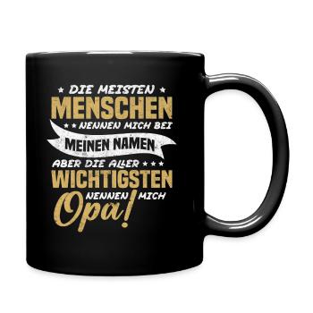 Die aller wichtigsten nennen mich opa - Tasse einfarbig - Schwarz - Rechts