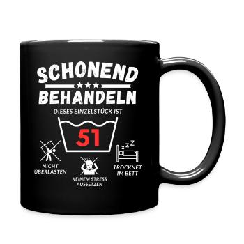Schonend behandeln - dieses Einzelstück ist 51 - Tasse einfarbig - Schwarz - Rechts