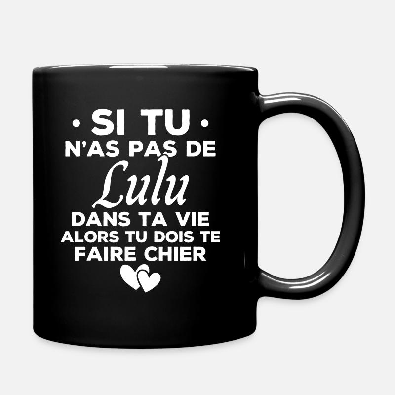 Si tu n as pas de lulu dans ta vie humour cadeau - Mug uni - noir
