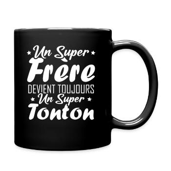 Un super frère devient toujours un super tonton - Mug uni - noir - Droite