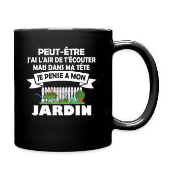 Dans ma tête je pense a mon jardin Humour cadeau - Mug uni - noir - Droite