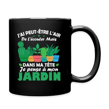 Dans ma tête je pense a mon jardin Humour cadeau - Mug uni - noir - Droite