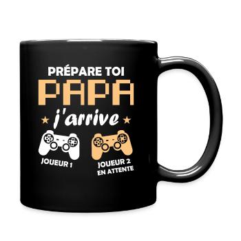 Prépare toi papa j'arrive annonce grossesse papa - Mug uni - noir - Droite
