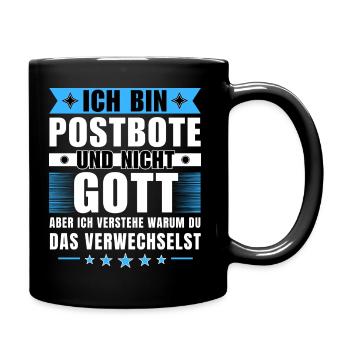 Ich bin Postbote und nicht Gott - Tasse einfarbig - Schwarz - Rechts