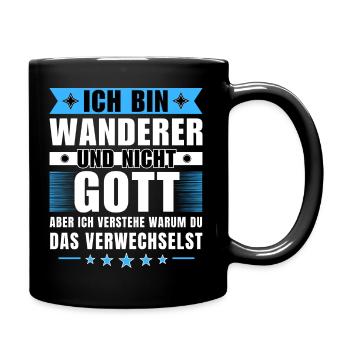 Ich bin Wanderer und nicht Gott - Tasse einfarbig - Schwarz - Rechts
