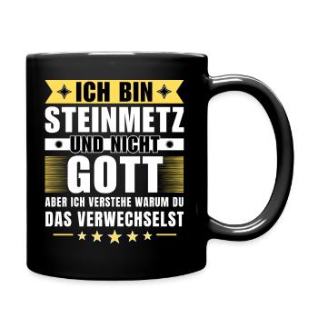 Ich bin Steinmetz und nicht Gott - Tasse einfarbig - Schwarz - Rechts