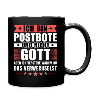 Ich bin Postbote und nicht Gott - Tasse einfarbig - Schwarz - Rechts