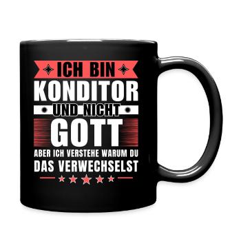 Ich bin Konditor und nicht Gott - Tasse einfarbig - Schwarz - Rechts