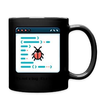 It's Not a Bug It's a Feature - Full Colour Mug - black - Right