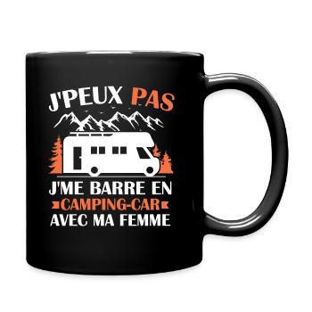 J peux pas j me barre en camping car avec ma femme - Mug uni - noir - Droite