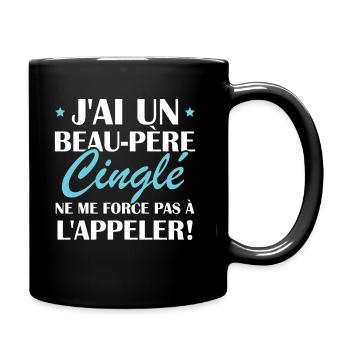 Beau-père cinglé - Mug uni - noir - Droite