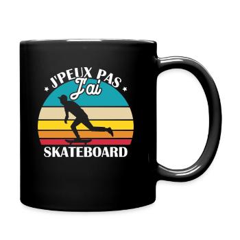 Je peux pas j ai skateboard - Mug uni - noir - Droite