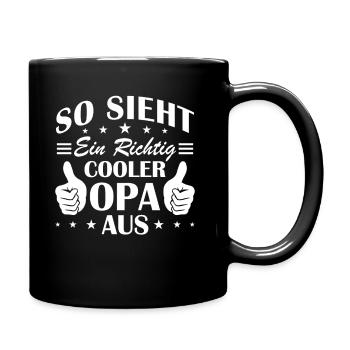 So sieht ein richtig cooler opa aus - Tasse einfarbig - Schwarz - Rechts