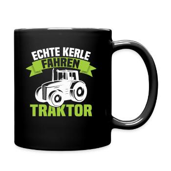 Echte Kerle fahren Traktor - Tasse einfarbig - Schwarz - Rechts