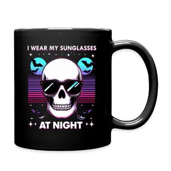 I wear my sunglasses at night - Tasse einfarbig - Schwarz - Rechts