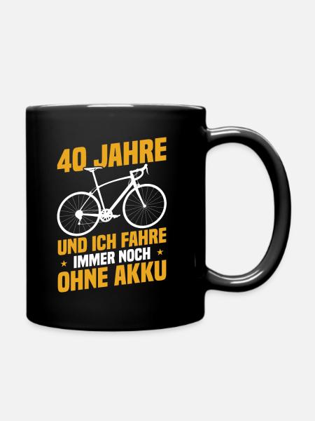 40 jahre und ich fahre immer noch ohne akku - Tasse einfarbig - Schwarz