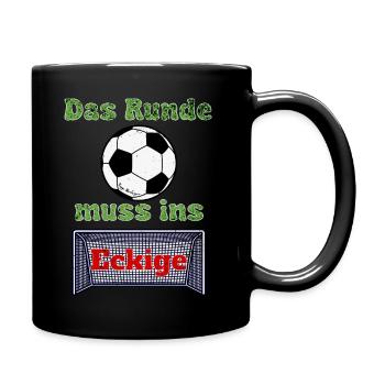 Das Runde muss ins Eckige - Tasse einfarbig - Schwarz - Rechts