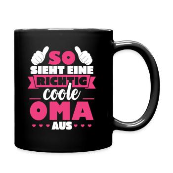 So sieht eine richtig coole Oma aus - Tasse einfarbig - Schwarz - Rechts