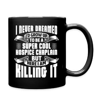 Je n’ai jamais rêvé d’être un hospice super cool - Mug uni - noir - Droite