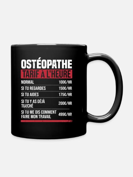 Ostéopathe tarif à l'heure idée cadeau humour - Mug uni - noir
