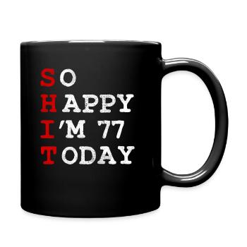 Birthday 77 Birthday Year Birth Funny - Full Colour Mug - black - Right