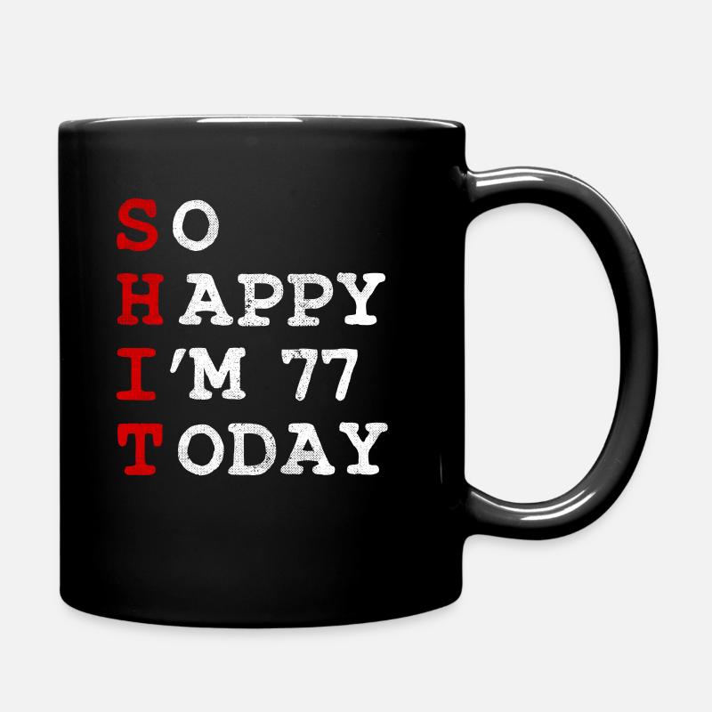 Geburtstag 77 Geburtstag Jahr Geburt Lustig - Tasse einfarbig - Schwarz