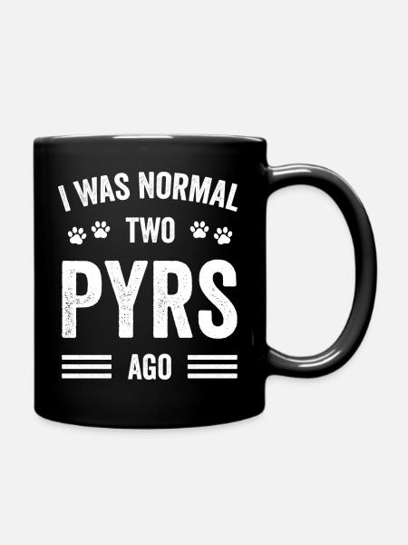 Ich war normal vor zwei Pyrenäen Große Pyrenäen - Tasse einfarbig - Schwarz