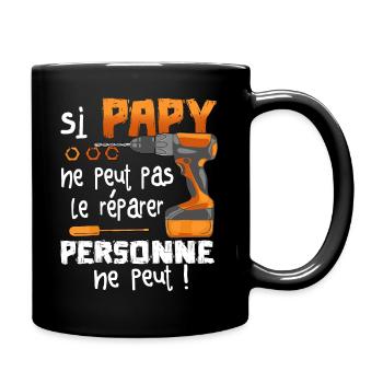 Si PAPY Ne Peut Pas Le Réparer Personne Ne Peut - Mug uni - noir - Droite