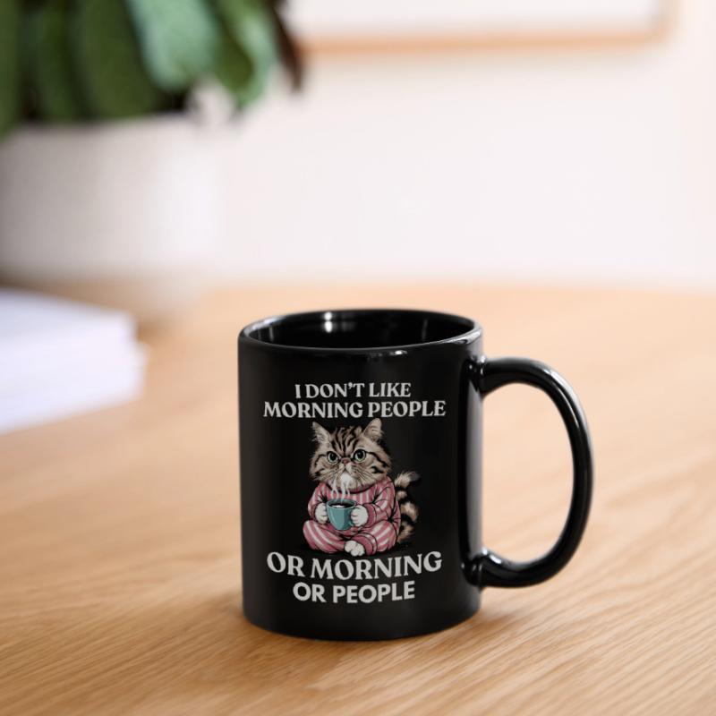 Ich mag keine Morgenmenschen oder Morgenmenschen oder Menschen Tasse einfarbig