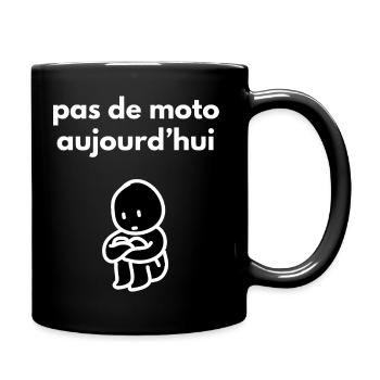 pas de moto aujourd'hui - Mug uni - noir - Droite