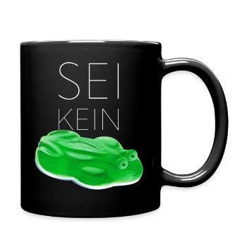 Sei kein Frosch real - Tasse einfarbig - Schwarz - Rechts