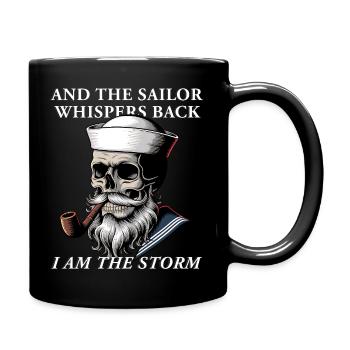 The Sailor Whispers Back I am The Storm Seemann - Tasse einfarbig - Schwarz - Rechts