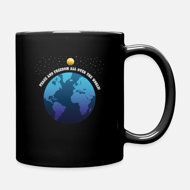 Peace Freedom All Over The World. - Tasse einfarbig - Schwarz