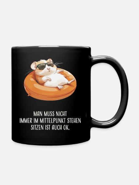 Man muss nicht immer im Mittelpunkt stehen - Tasse einfarbig - Schwarz