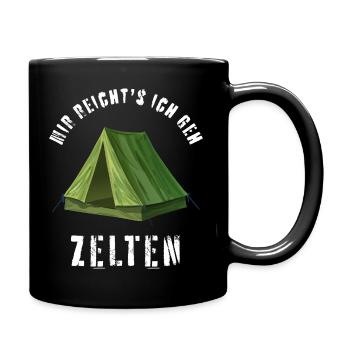 Mir reicht's ich geh ZELTEN Outdoor Lustig Campen - Tasse einfarbig - Schwarz - Rechts