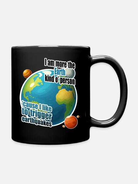I am more the Earth kind o' person - Full Colour Mug - black