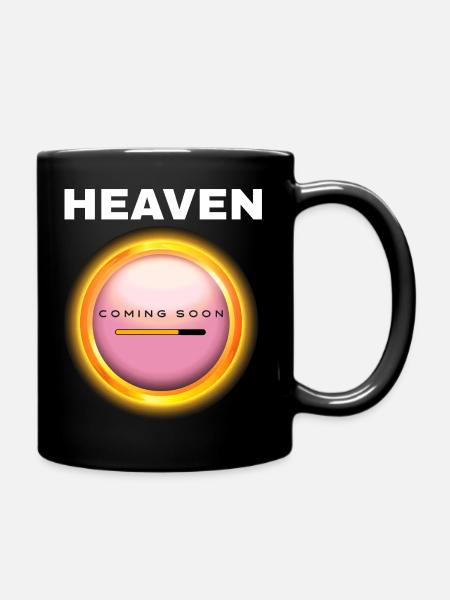 Heaven Coming Soon - Full Colour Mug - black