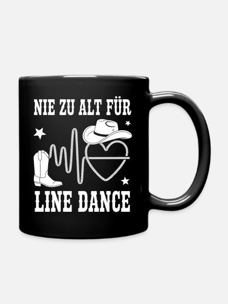 Nie zu Alt Für Line Dance - Tasse einfarbig - Schwarz