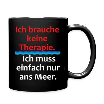 Je n’ai pas besoin de thérapie – juste de mer - Mug uni - noir - Droite