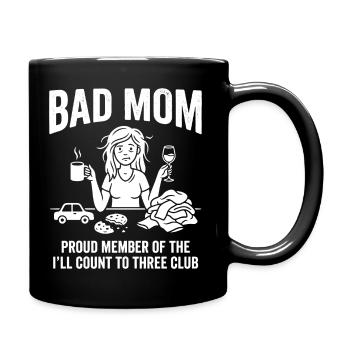 Bad Mom Proud Member Funny Moms Club - Full Colour Mug - black - Right