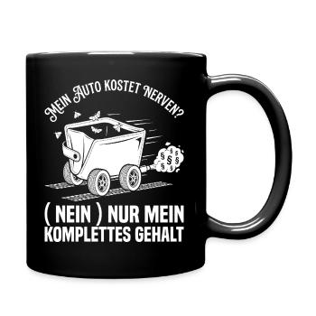 Mein Auto Kostet Nerven - Nein Nur Mein Gehalt - Tasse einfarbig - Schwarz - Rechts