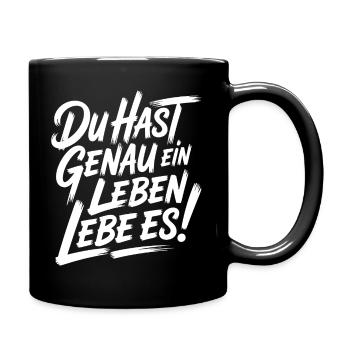 Du hast nur ein Leben – Liebe es - Tasse einfarbig - Schwarz - Rechts