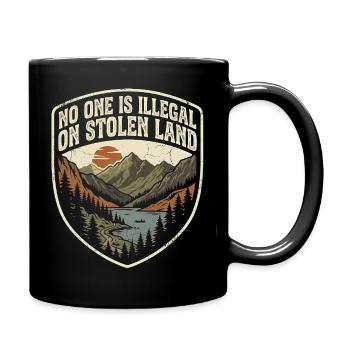 Personne n’est illégal sur des terres volées - Mug uni - noir - Droite