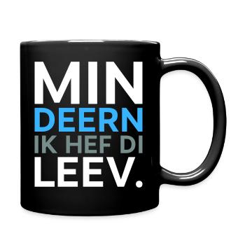 Deern ik hef di Plattdeutsch Spruch Shirt - Tasse einfarbig - Schwarz - Rechts