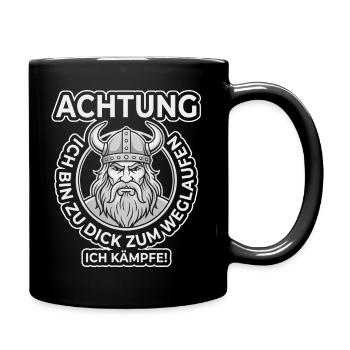 Zu dick zum Rennen – Ich kämpfe Wikinger - Tasse einfarbig - Schwarz - Rechts