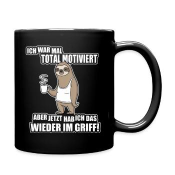 Faultier Spruch – War mal motiviert - Tasse einfarbig - Schwarz - Rechts