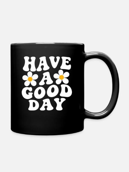 Schönen Tag noch, Gänseblümchen-Motiv - Tasse einfarbig - Schwarz