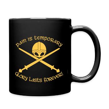pain is temporary - glory lasts forever - Tasse einfarbig - Schwarz - Rechts