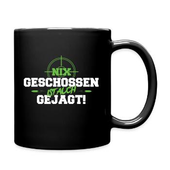 Jagd nix geschossen - Tasse einfarbig - Schwarz - Rechts